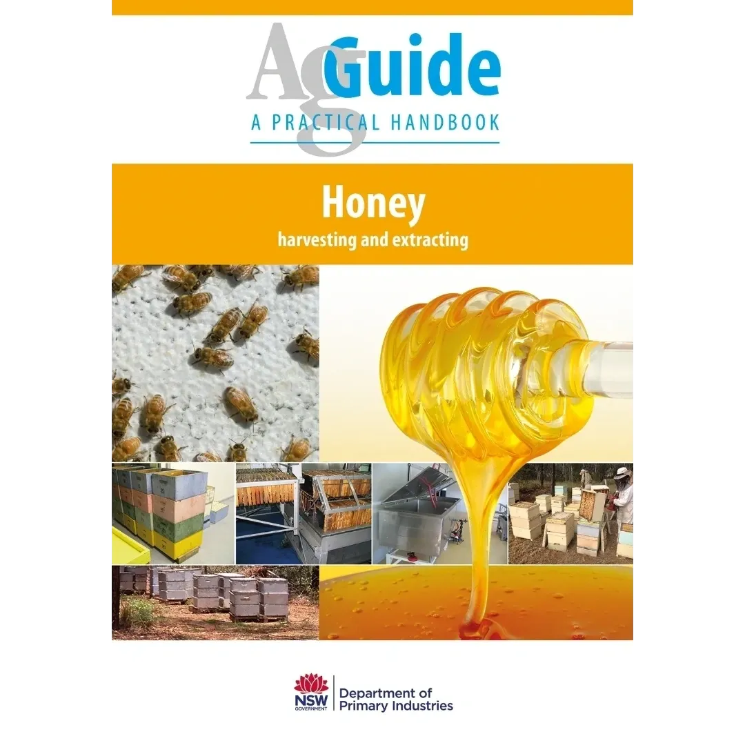 Honey Harvesting and Extracting AgGuide