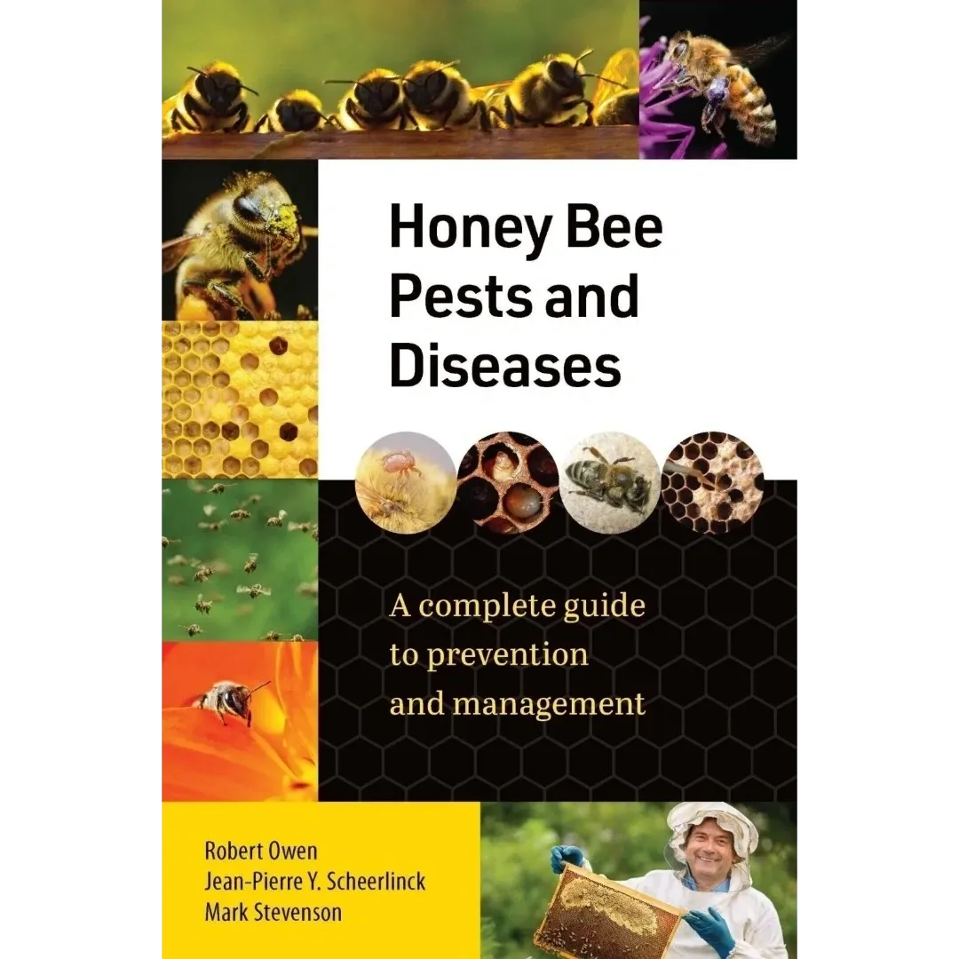 Honey Bee Pests and Diseases: A complete guide to prevention and management